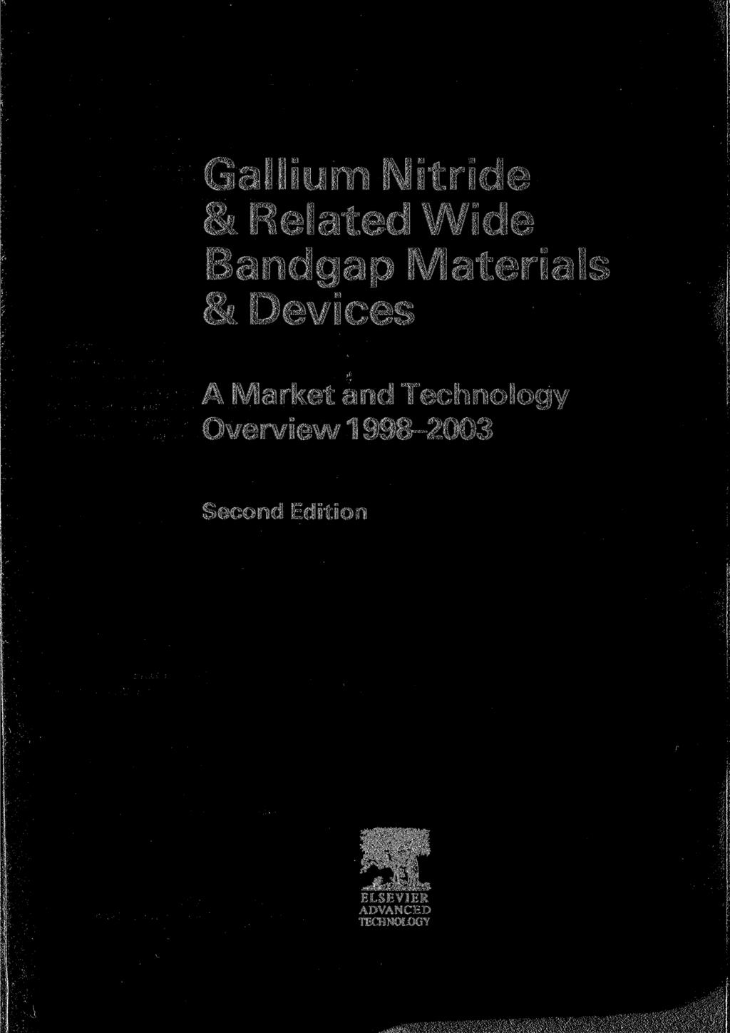 Gallium Nitride & Related Wide Bandgap Materials & Devices A Market and