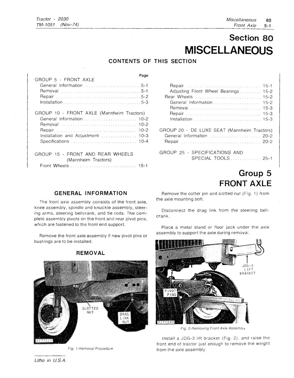 Miscellaneous 80 Front Axle 5-1 CONTENTS OF THIS SECTION Section 80 MISCELLANEOUS GROUP 5 - FRONT AXLE... 5-1............................. 5-1 Repair........... 5-2.......... 5~ GROUP 10 - FRONT AXLE.
