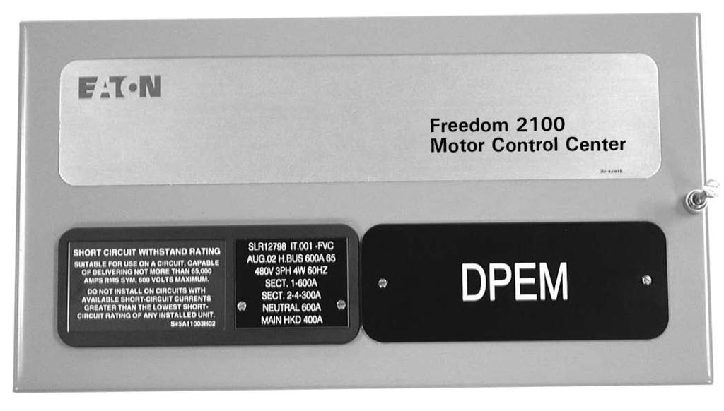 Part 1. General Information The Motor Control Center The Eaton may be joined to existing Five Star, Series 2100, and Advantage installations using the splice bar kits common to both.