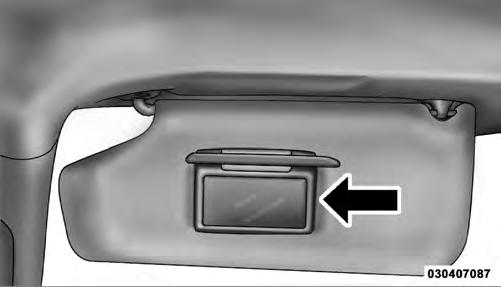 98 UNDERSTANDING THE FEATURES OF YOUR VEHICLE Illuminated Vanity Mirrors If Equipped An illuminated vanity mirror is on each sun visor.