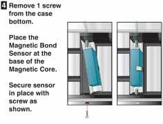 The use of both the door status and magnetic bond sensor is recommended