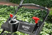 HI VAC /NINJA Series Comfort Zone The operator zone puts comfort within arm s reach, including a handy cup holder and a foamwrapped handlebar, allowing you
