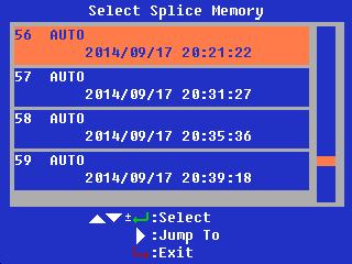 Enter Display Splice Memory menu to browse splice results.