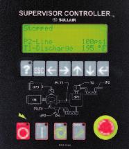 Sullair Supervisor Controller Micro-processor controller has simple graphic illustration of monitored functions and an easy to read keypad Constant readout of pressure and temperature On-demand