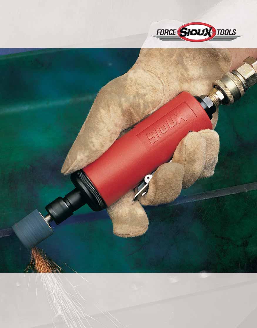 SIOUX TOOLS FORCE PRODUCT CATALOG ABRASIVE Abrasive Index Straight Die Grinders.