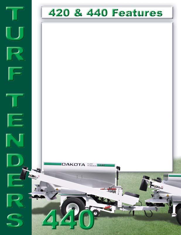 420 Turf Tender Tractor Requirements: Minimum 25 hp Hydraulics 4-11 gpm Frame: Heavy-Duty A-Frame Construction Side to Side Walking Axles Jack Stand Electric Brakes (2 wheel standard) Height 66