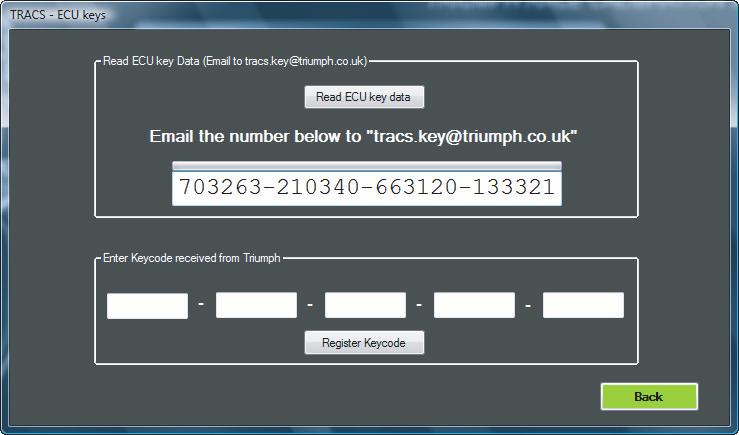 4. After a few seconds a number will be displayed, with instructions to email this number to tracs.key@triumph.co.uk. Click Back to close the window.