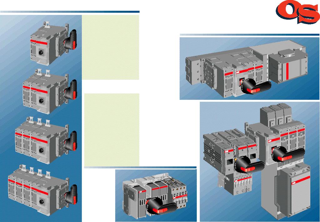 Change-over, mechanically interlocked switch combinations can also be built using optional mounting kits Side-to side, plug-in and back termination available Technical features