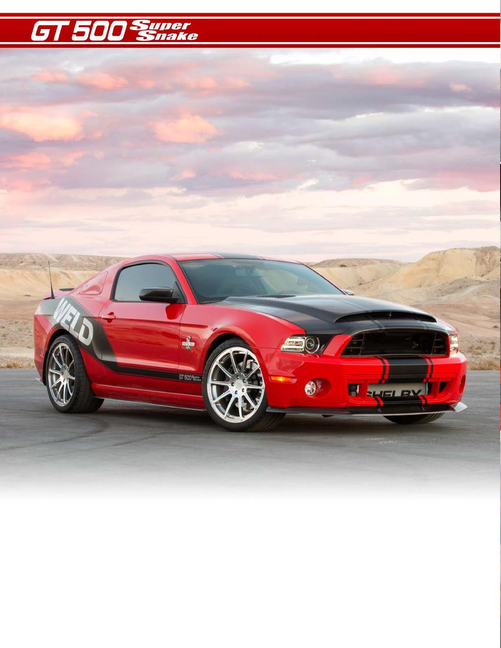 2013 Super Snake Weld Edition CSM - 13SS0009 Asking Price - $200,000 This car was designed to feature the new wheels designed specifically and exclusively for Shelby and will be used on the next