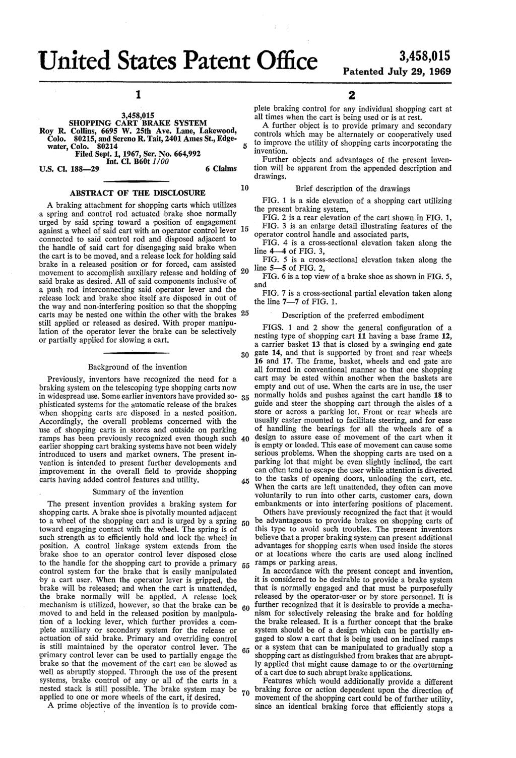 United States Patent ffice Patented July 29, 1969 Roy R. Collins, 6695 W. 25th Ave. Lane, Lakewood, Colo. 80215, and Sereno R. Tait, 21 Ames St., Edge water, Colo. 8024 Filed Sept. 1, 1967, Ser. No.