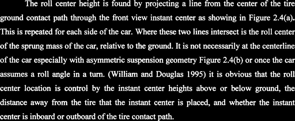 2.6 Roll center height The roll center height is found by projecting a line fiom the center of the tire ground contact path through the fiont view instant center as showing in Figure 2.4(a).
