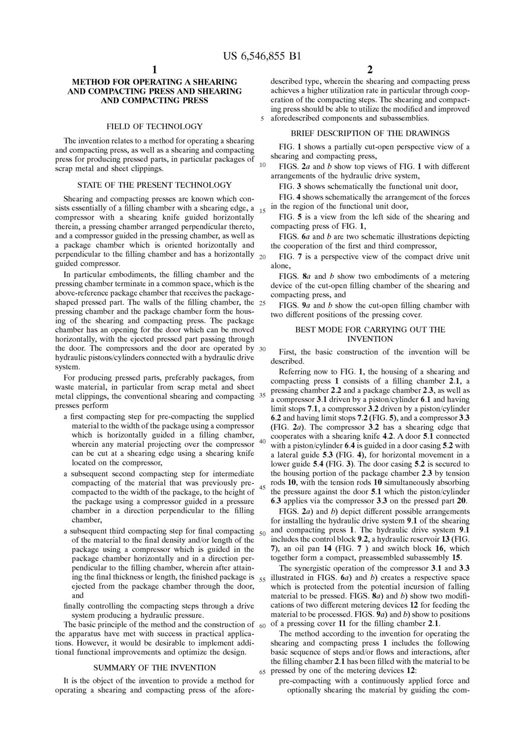 1 METHOD FOR OPERATING ASHEARING AND COMPACTING PRESS AND SHEARING AND COMPACTING PRESS FIELD OF TECHNOLOGY The invention relates to a method for operating a shearing and compacting press, as well as