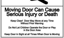 WANING Controls shall be far enough from the door, or positioned such that the user is prevented from coming in contact with door while operating the controls. 3.