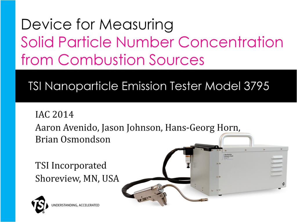 New TSI Instrumentnanoparticle emissions tester is a tool for measuring the total solid number