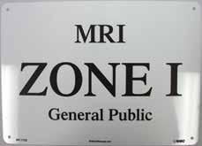 MRI Safety Zone Signs MRI Zone Sign, Zone 1 Aluminum General Public - White with Black