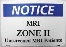MRI Zone Sign, Zone 2 Rigid Plastic Unscreened MRI Patients - White/Blue and Black