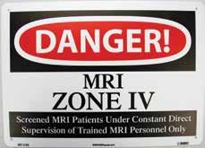 MRI Zone Sign, Zone 4 Rigid Plastic Danger - Screened MRI Patients Under Constant Direct