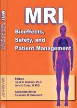 It then discusses the use of MRI during pregnancy, the design of an MRI facility to support safety, the procedures to screen patients and other individuals prior to performing MRI exams, and the