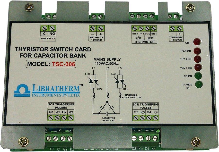 Zero Cross Over Turn On Thyristor Switch Card for Capacitor Bank TSC-306-S/TSC-303-S TSC-306-D/TSC-303-D Description: Libratherm offers Thyristor Switch Card model TSC-306 which is specially designed