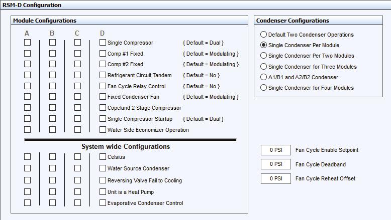 APPENDIX: CONDENSER OPTIONS Single Condenser Per Module Figure 9: Prism 2 Condenser Configuration RSMD Main Configuration Screen #2 - Condenser Options RSMD CONFIGURATION Condenser Options 1 Cond for