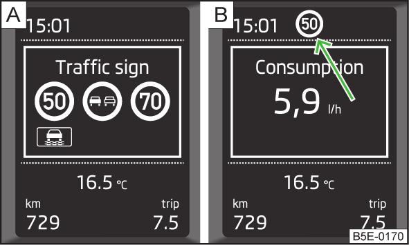 The detected traffic signs appear in the instrument cluster display in the following menu: Driving data Traffic sign Additional display If the menu item is not currently displayed with traffic sign