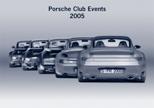 2. Info Exchange Events Calendar 2005 Enclosed with this issue of the Porsche Club News, we are giving you a planning aid for what will no doubt