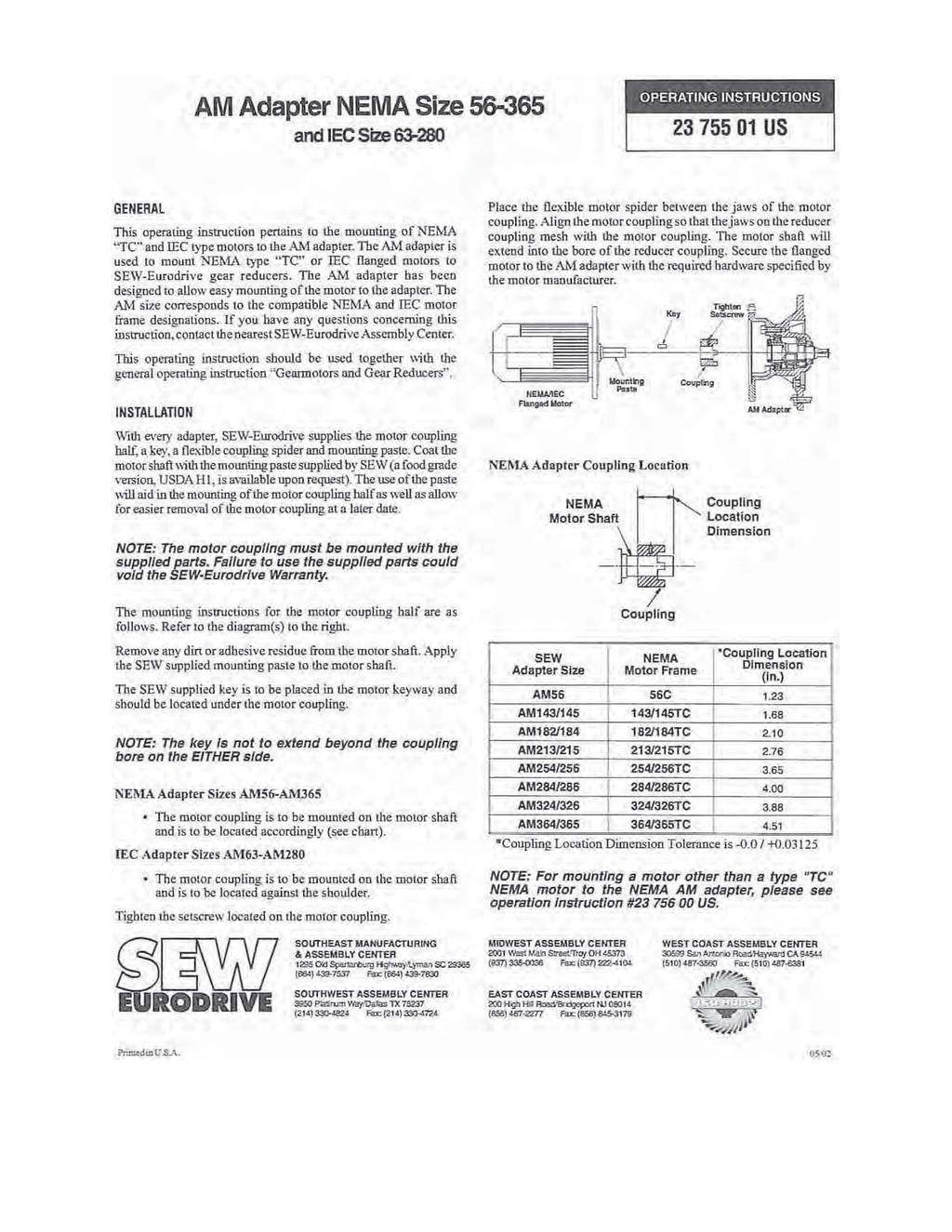 AM Adapter NEMA Size 56-365 and lee Size 63-280 GENERAL This operating Instruction pertains to the mounting or NEMA '"TC"lInd lee type motors to the A.M udopter. The A- adapter is used \0 molln!