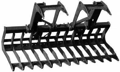 BUCKETS (Continued) Heavy-Duty, Low-Profile Root Grapples Made with grade 80 steel 2x stronger than mild steel reducing the weight but maintaining the strength required for any skid steer or tractor