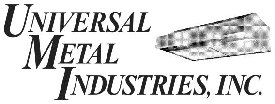 W A R R A N T Y Trade-Wind Designer Series Kitchen Ventilation Products What is Covered Universal Metal Industries, Inc.