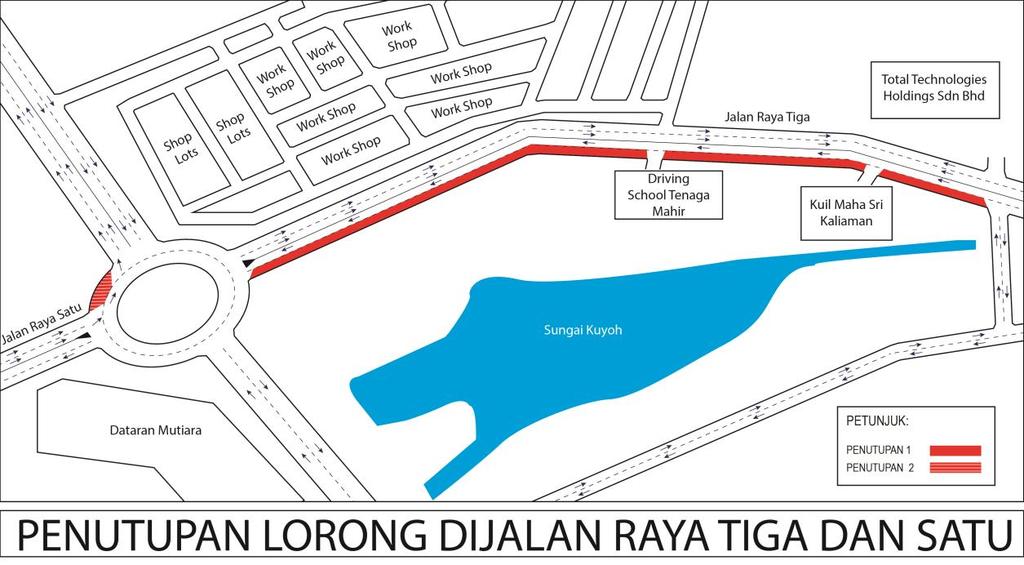 Penutupan lorong perlahan di bulatan Jalan Raya Satu, dari 3 Julai 2018 hingga 17 Julai 2018, 24 jam.