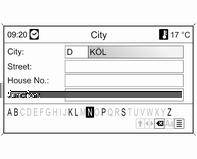 Entering an address using the speller function Mark the City: input field and then press the MENU knob to activate the speller function.
