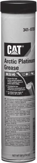Greases 2313894 Cat Arctic Platinum Grease Cat Arctic Platinum Grease is recommended for use in all load and speed applications and ambient temperature ranges of -50 to 20 C (-58 to 68 F).
