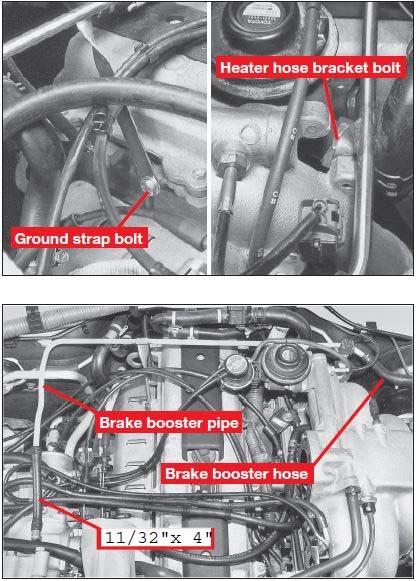 26) Install the new brake booster pipe as follows: a) Remove the bolt holding the ground strap to the cylinder head b) Remove the bolt holding the heater hose bracket on the intake manifold just