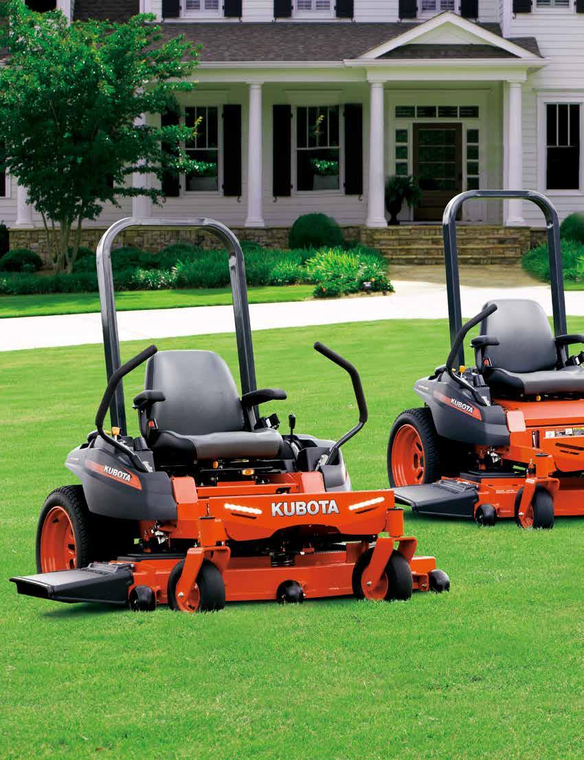 SIMPLY BRILLIANT Take Command of Your Lawn Kubota s residential innovation turns mowing into a power trip and manages to keep your budget trim,
