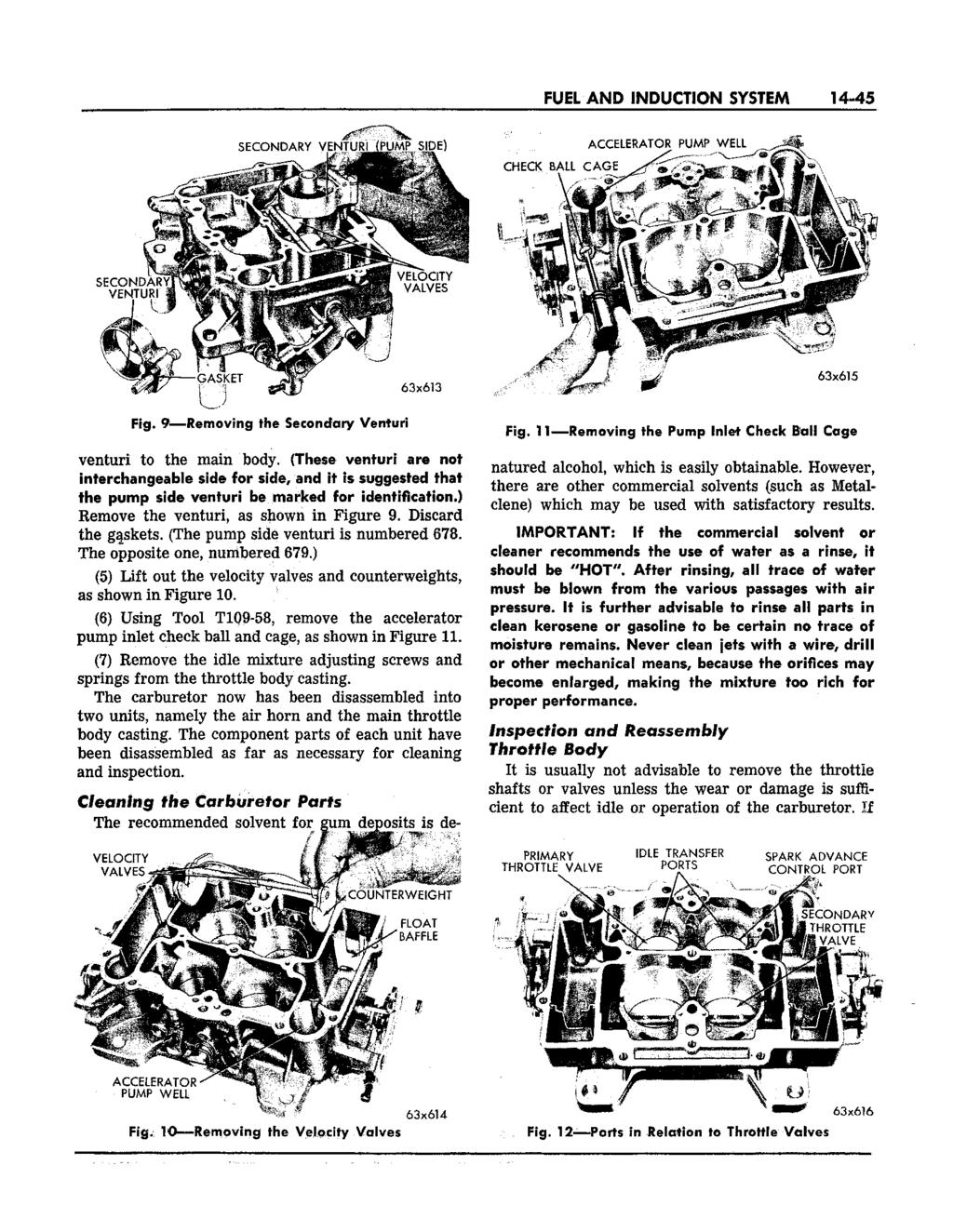 FUEL AND INDUCTION SYSTEM 14-45 Fig. 9 Removing the Secondary Venturi venturi to the main body.