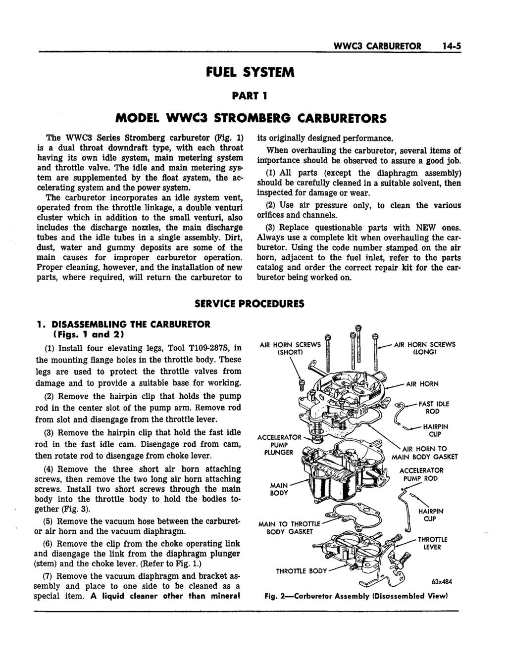 WWC3 CARBURETOR 14-5 FUEL SYSTEM PART 1 MODEL WWC3 STROMBERG CARBURETORS The WWC3 Series Stremberg carburetor (Pig.