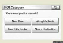 Destination input Search points of interest by category STEP 2 STEP 3 Push the DEST button.