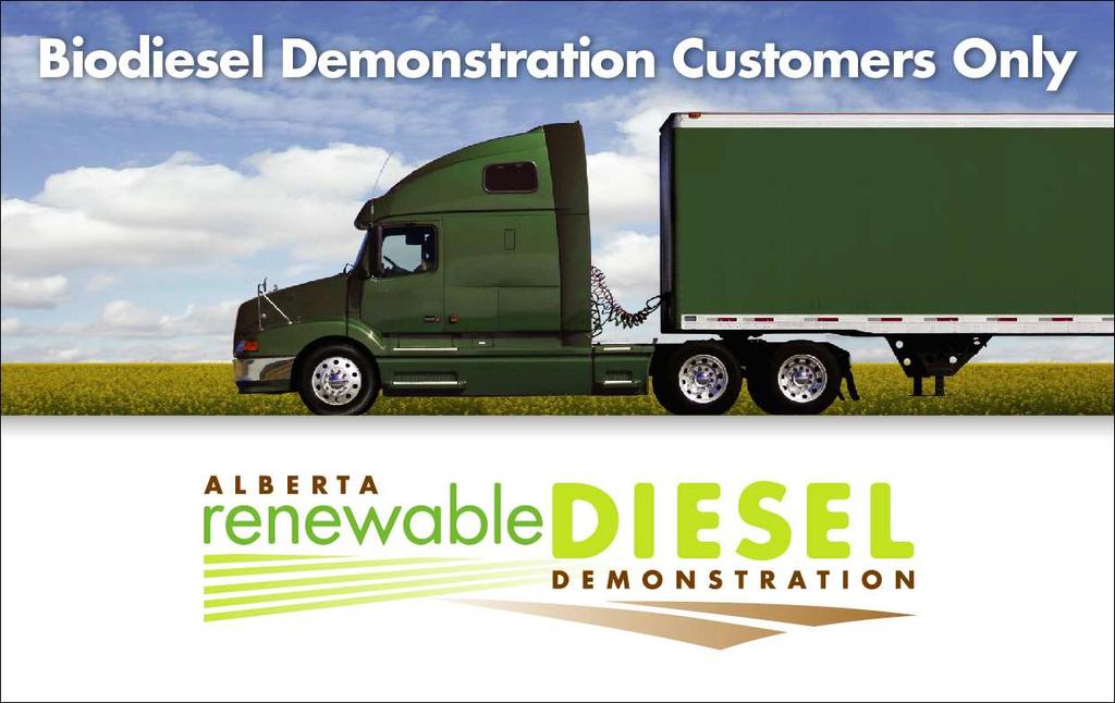 Highway Fleet Evaluation Climate Change Central (Alberta) Project Objective: Demonstration of blending and distribution within Canada.