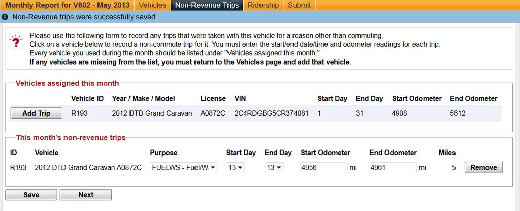 (see below) This happened because the dates of the non-revenue trip report the miles happened while the van was not in the possession of the group. During that time, the group had R126.