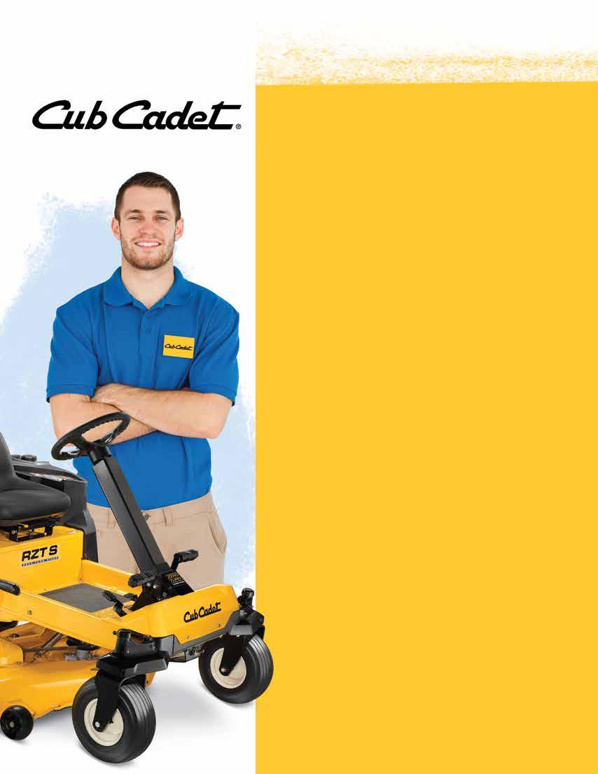 5 DISTINCT REASONS YOUR AUTHORIZED CUB CADET DEALER IS ALWAYS A SMART CHOICE 1 UNSURPASSED EXPERTISE Cub Cadet dealers are outdoor power equipment specialists ready to expertly match the ideal Cub