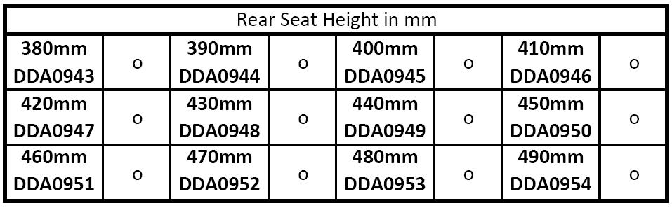 DDA0462 Position 2 = 125mm DDA0463 Position 3 = 110mm DDA0464 Position 4 = 95mm DDA0465 Position 5 = 80mm BACK HEIGHT (RH) Option DDA0772 to suit Matrx or fixed backrest with rounded back bar or
