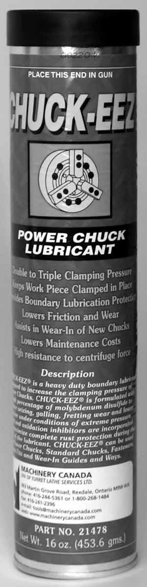 CHUCK-EEZ Power Chuck Lubricant Double to Triple Clamping pressure keeps work piece clamped in place. Provides boundary lubrication protection. Lowers friction and wear.