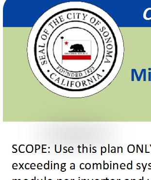CITY OF SONOMA - TOOLKIT DOCUMENT #4 Solar PV Standard Plan Simplified Microinverter and AC Module (ACM) Systems for One- and Two-Family Dwellings SCOPE: Use this plan ONLY for systems using