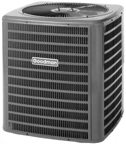 PRODUCT SPECIFICATIONS 14 SEER / R-410A 1½- TO 5-TON COOLING CAPACITY 18,000 TO 56,800 BTU/H HIGH-EFFICIENCY SPLIT SYSTEM AIR CONDITIONER The Goodman Air Conditioner uses the environmentally friendly