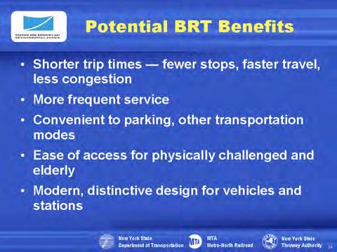 BRT systems can offer shorter trip times, with fewer stops and less congestion than other types of transit. It can also offer more frequent service and convenience to parking and other modes.