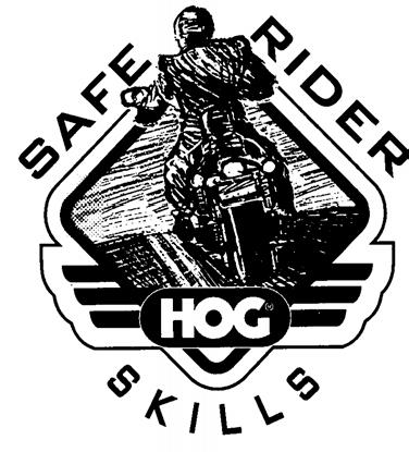 . BERKS COUNTY HOG SAFE RIDING Safety is a personal responsibility. Every rider and passenger is ultimately responsible for their own safety!