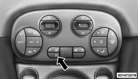 88 UNDERSTANDING THE FEATURES OF YOUR VEHICLE Fog Lights If Equipped The fog light switch is located on the center stack of the instrument panel, just below the radio.