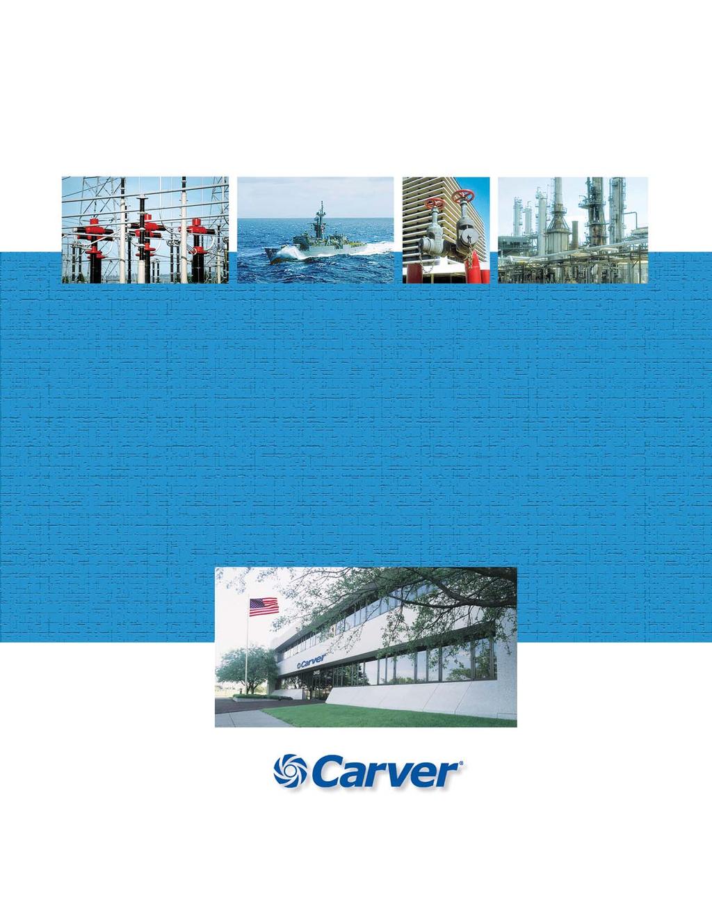 Since we built our first pumps in 1938, the Carver name has become synonymous with value.