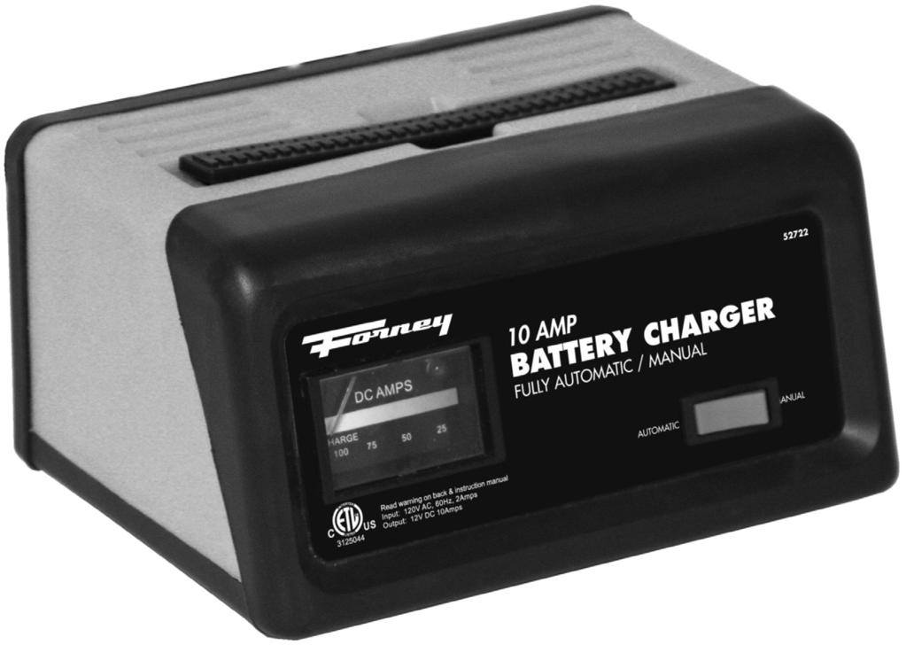 52722 10 AMP 12 VOLT BATTERY CHARGER OWNER S MANUAL OVERCHARGING PROTECTION 10 Amp, 12 Volt Fully automatic and manually selectable Includes overcharging protection in automatic