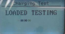 (3)Charging Test When enter the charging test, tester will prompt "Loaded testing" Note: Do not